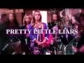 Lagu Pretty Little Liars 5x05 Opening Credits