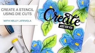 Create a Stencil using Die Cuts with Kelly