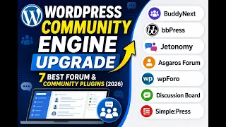 WordPress Community Engine Upgrade 7 Best Forum Community Plugins 2026