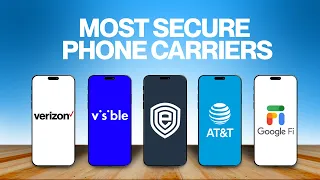 The 5 MOST SECURE Cell Carriers in 2025