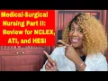 Medical Surgical Nursing for NCLEX ATI and HESI
