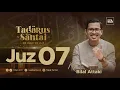 Download Lagu JUZ 7 (2023) - Ust. Bilal Attaki