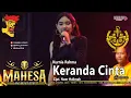 Download Lagu KURNIA RAHMA - KERANDA || COVER [MAHESA MUSIC] LIVE PERFOM LATHA'S 2024 ||