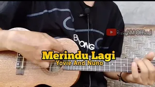 Download Merindu Lagi - Yovie And Nuno ||Cover Ukulele Senar 4 By Rizky[KIKEK] MP3