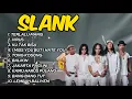 Download Lagu SLANK FULL ALBUM - LAGU NOSTALGIA