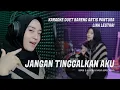 Download Lagu JANGAN TINGGALKAN AKU Imam S Arifin FT Nana Mardiana ~ KARAOKE DUET BARENG LINA LESTARI