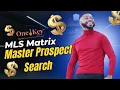 Mastering Prospect Search on OneKey MLS Matrix A Step-by-Step Guide