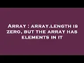 Array array length is zero but the array has elements in it