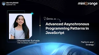 Advanced Asynchronous Programming Patterns in JavaScript IdentityShield Summit 25