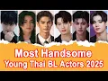 Download Lagu Top 10 Most Handsome Young Thai BL Actors 2025 | Top 10 Most Facts