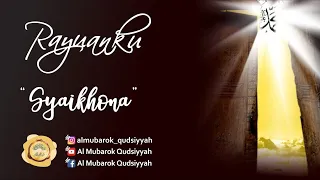 Download SYAIKHONA ORIGINAL AL MUBAROK QUDSIYYAH MP3