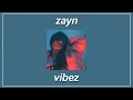 Download Lagu Vibez - ZAYN (Lyrics)