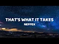 Lagu NEFFEX - THAT'S WHAT IT TAKES (Lyrics)