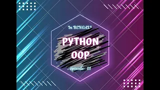 Python OOP in bengali Introduction I Encapsulation