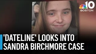 Dateline to cover Sandra Birchmore case on Friday