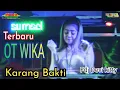 20 Mei 2022 || TERBARU OT WIKA GOYANG IBU 2 LAMPUNG ||