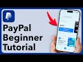 How To Use PayPal - Beginner s Tutorial
