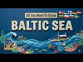 Baltic Sea All You Need To Know About