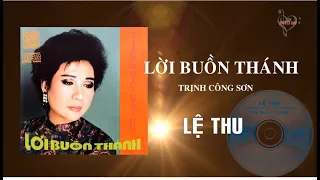 Lời Buồn Thánh (Trịnh Công Sơn) - Lệ Thu