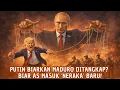 Lagu JURUS JENIUS PUTIN! Sengaja Korbankan Maduro Agar Venezuela Jadi Kuburan Tentara AS!?