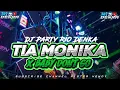 Lagu DJ TERBARU TIA MONIKA X BABY DONT GO X BARUDAK PONK | DJ PARTY RIO DENKA | Dj edm viral tiktok 