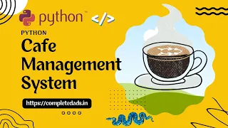 Build a Cafe Management System in Python Python Projects for Beginners