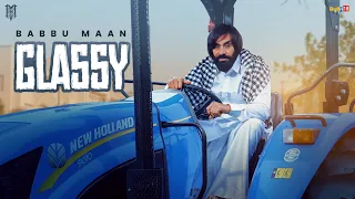 Babbu Maan - Glassy | Velly Laane | Latest Punjabi Song 2024
