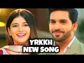 YRKKH New Song | Armaan-Abhira | Ep 1171, 1100 S-68