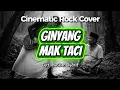 Lagu Mari Bagoyang Ginyang Mak Taci - Lagu Minang Populer | Cinematic Rock Cover Version