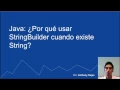 Java Por que usar StringBuilder cuando existe String
