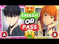 SMASH or PASS ANIME BOYS GIRLS EDITION HUSBANDOS WAIFUS ANIME QUIZ