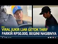Download Lagu Viral Jukir Liar Getok Tarif Parkir di Bandung Rp50 Ribu, Begini Nasibnya