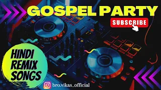 gospel hindi remix mashup rajaon ka raja hai senao ka yahova tere dar ai yeshu nasri song