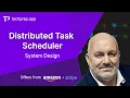 Distributed Task Scheduler System Design Interview Stripe Amazon Offers
