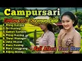 Download Lagu TERBARU 2025 FULL ALBUM CAMPURSARI SRAGENAN KOPLO BASS GLERR