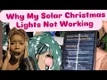 Why Solar Christmas Light Not Working How to turn on Solar Christmas Light