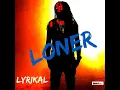Loner - Lyrikal
