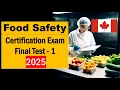 Food Safety Practice Test Canada 2025 - Questions Answers Part 1
