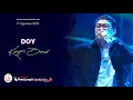 Download Lagu KANGEN BAND - DOY (Live Performance at Pintu Langit Pasuruan)