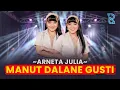 Download Lagu ARNETA JULIA - MANUT DALANE GUSTI FT. NEW ARISTA (Official Music Video)