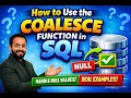 How to Use the COALESCE Function in SQL SQL Tutorial for Beginners