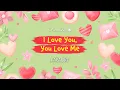 Download Lagu I Love You, You Love Me (Karaoke with Lyrics for kids)