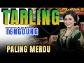Download Lagu TARLING TENGDUNG ASIK !! LAGU DAERAH VIRAL _ ALBUM PALING ENAK PALING MERDU __ LAGU SANTAI DI DENGAR