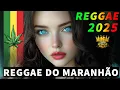Download Lagu REGGAE DO MARANHÃO 2025 💥 REGGAE REMIX (SELEÇÃO TOP) 💥 O MELHOR DO REGGAE INTERNACIONAL 2025