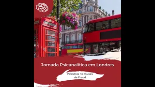 Jornada Psicanalítica em Londres - 13, 14 e 15 de outubro, 2022