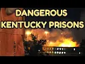 Dangerous Kentucky Prisons Riots Escapes and Brutal Guards