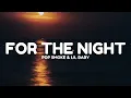Pop Smoke & Lil Baby - For The Night (Lyrics)