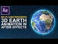 After Effects Tutorial Create Realistic 3D Spinning Earth Animation in Adobe After Effects