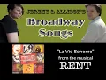 "La Vie Boheme" - Broadway By Allison, Jeremy, & Friends