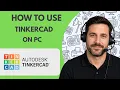 How to Use Tinkercad on PC Full Guide 2026